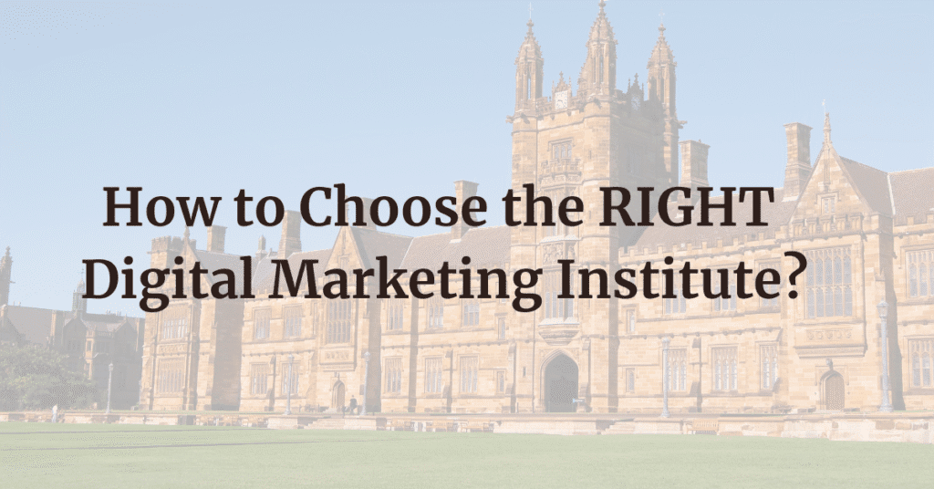 How to choose the Right Digital Marketing Institute